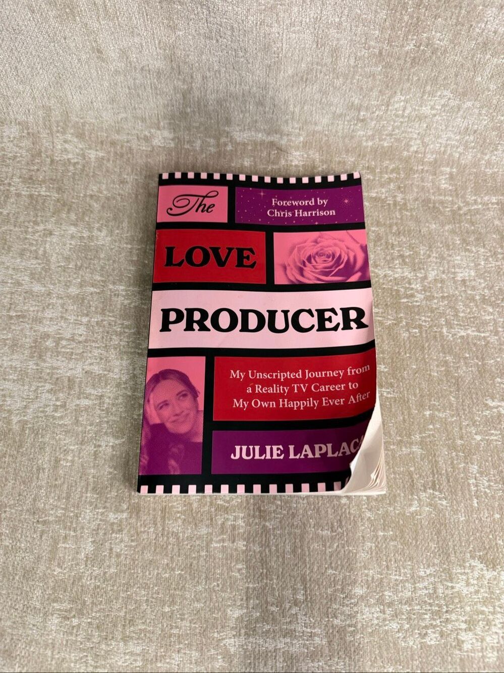 My Unscripted Journey from a Real Julie LaPlaca 2026 The Love Producer Book